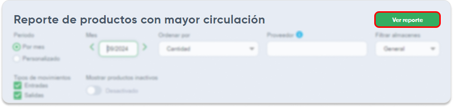 Reporte de productos con mayor circulación - ver reporte - opción.png